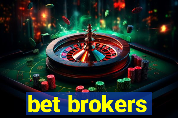 bet brokers