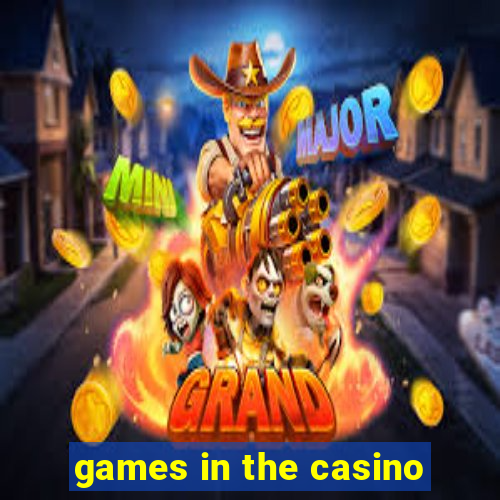 games in the casino