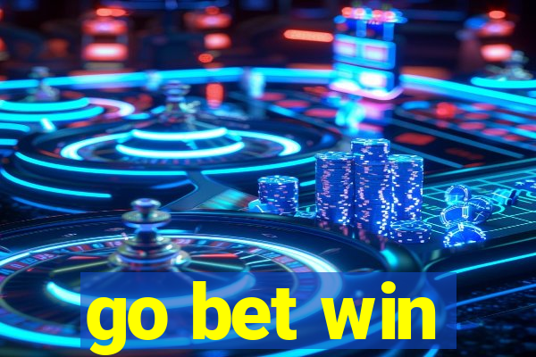 go bet win