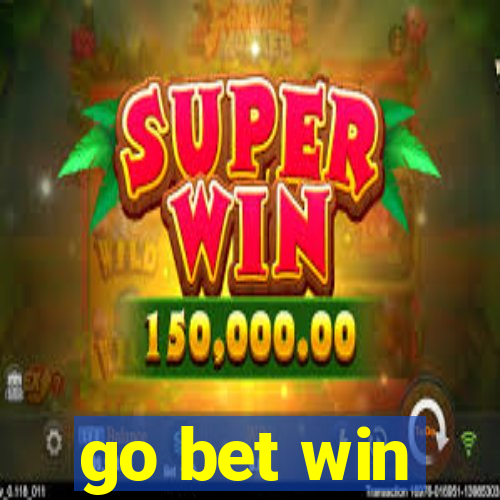 go bet win