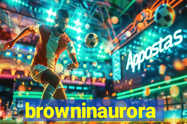 browninaurora