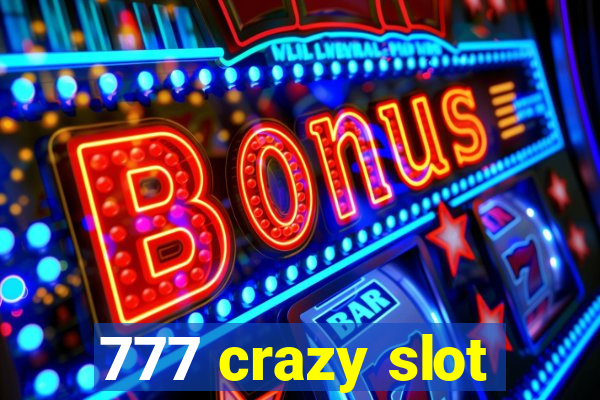 777 crazy slot