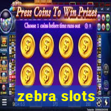 zebra slots