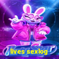 lives sexlog