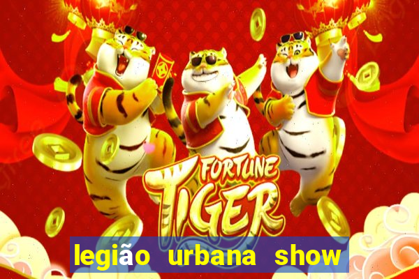 legião urbana show 2024 bh