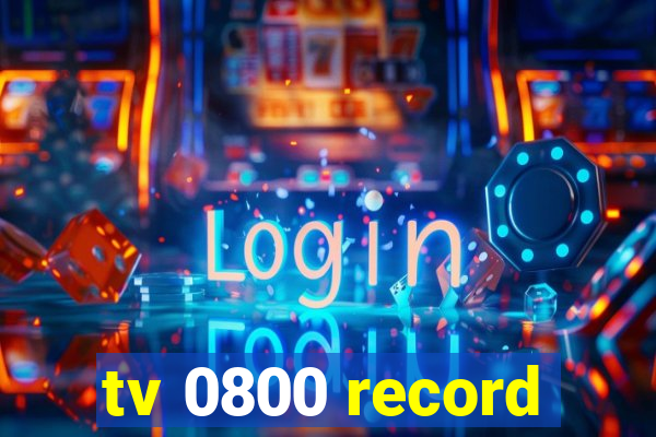 tv 0800 record