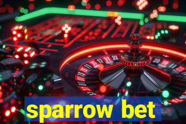 sparrow bet