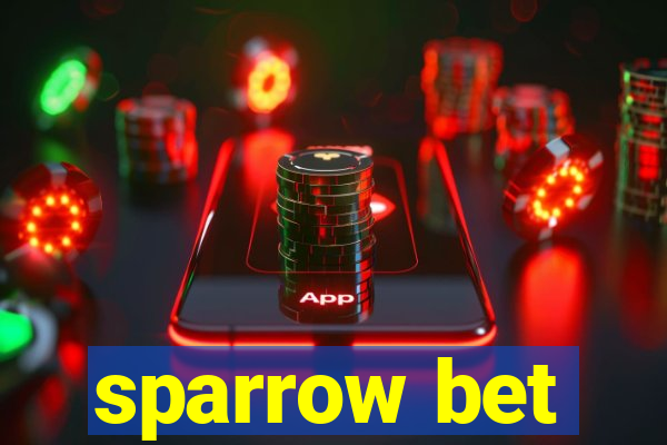 sparrow bet