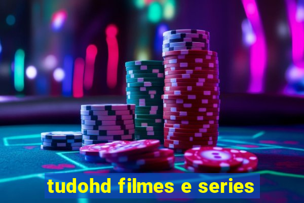 tudohd filmes e series