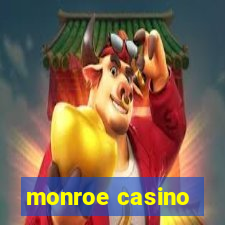 monroe casino