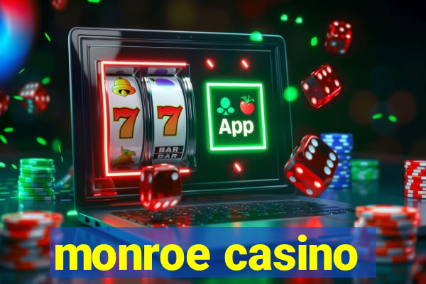 monroe casino