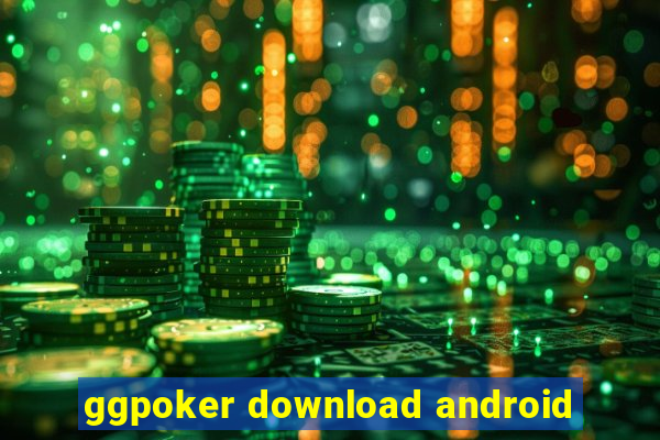 ggpoker download android