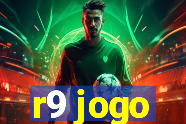 r9 jogo