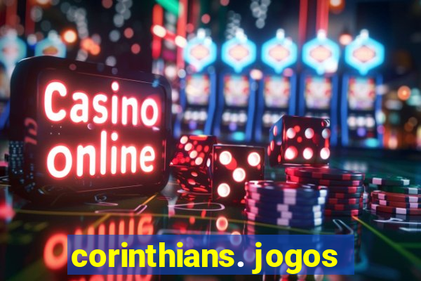 corinthians. jogos