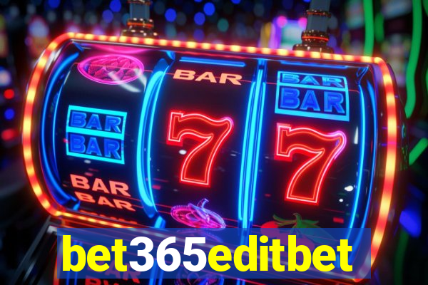 bet365editbet