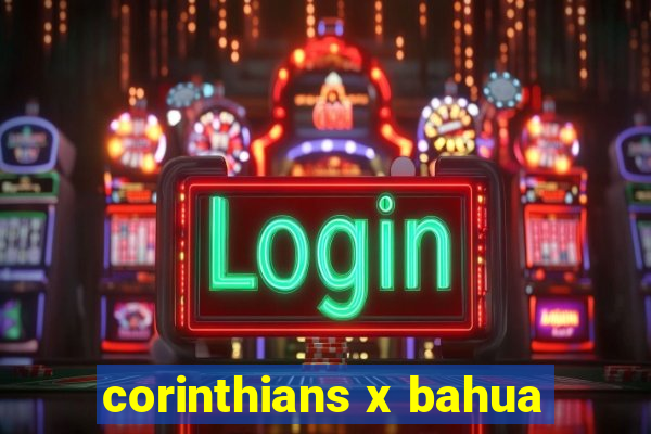 corinthians x bahua