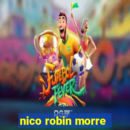 nico robin morre