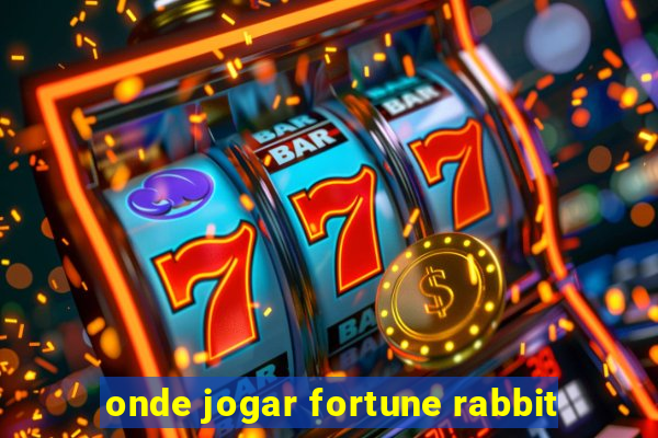 onde jogar fortune rabbit