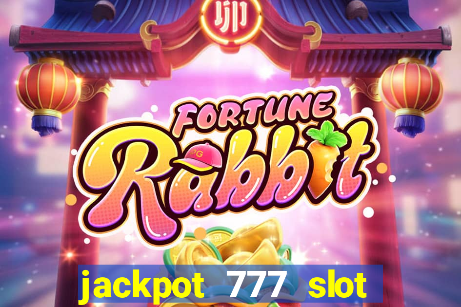 jackpot 777 slot paga mesmo