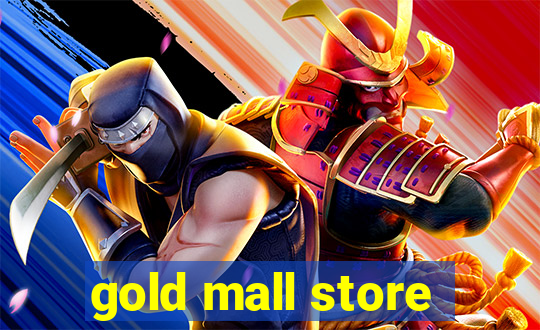 gold mall store