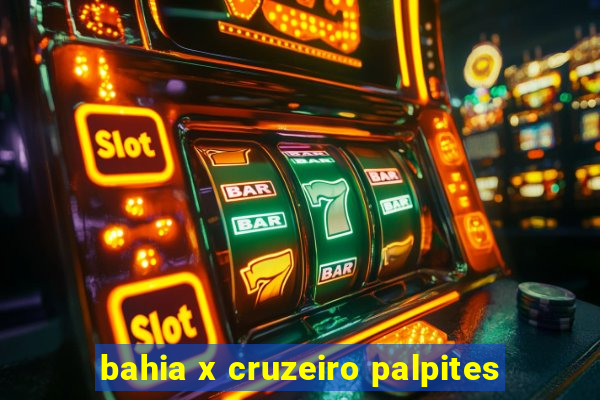 bahia x cruzeiro palpites