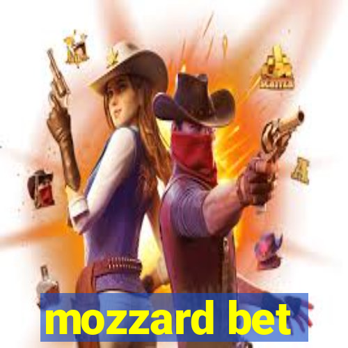 mozzard bet