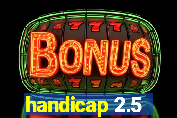 handicap 2.5