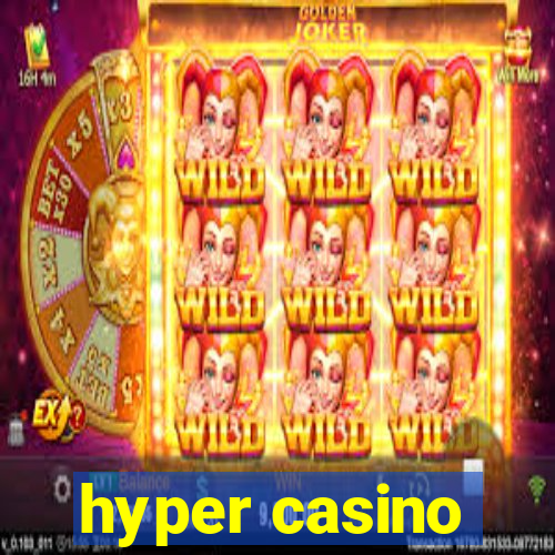 hyper casino