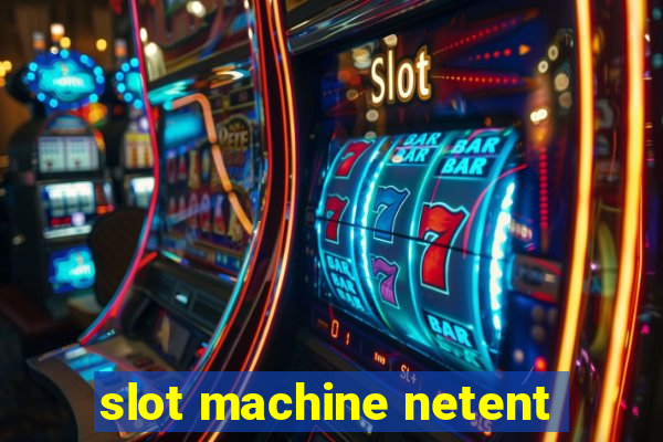 slot machine netent