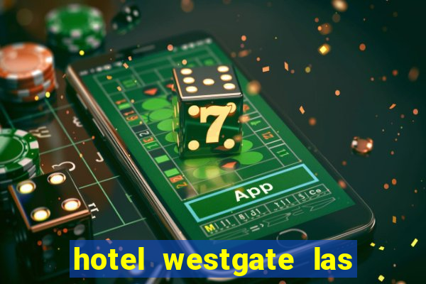 hotel westgate las vegas resort & casino