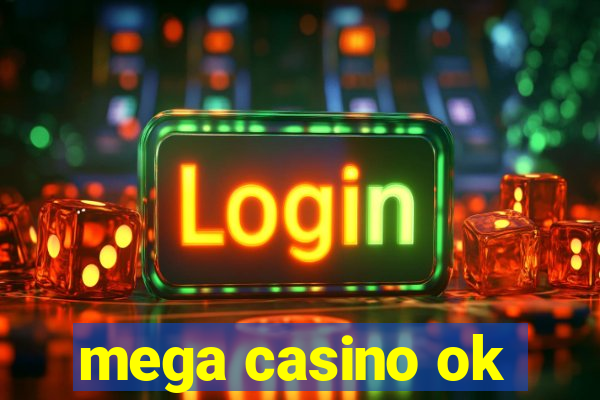 mega casino ok