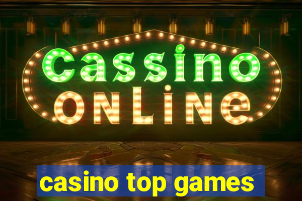 casino top games