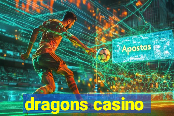 dragons casino