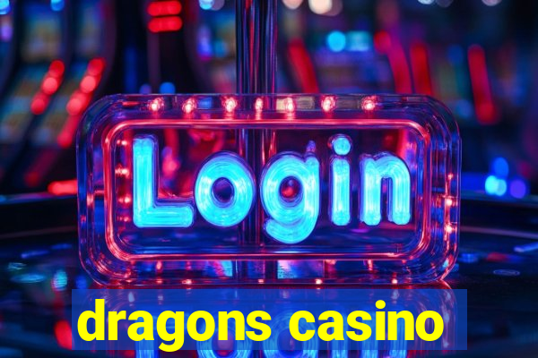 dragons casino