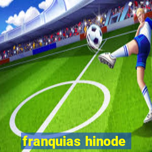 franquias hinode