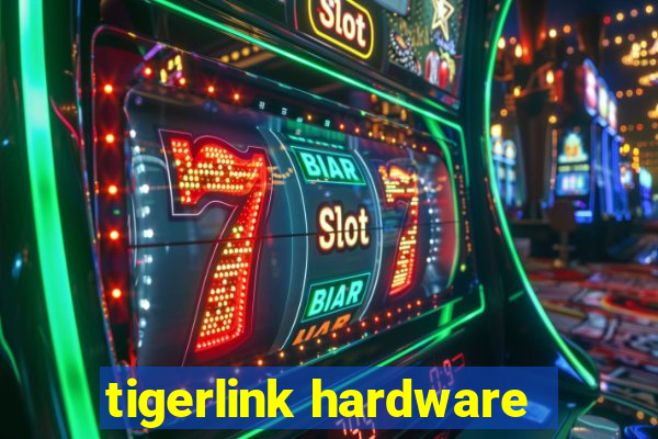 tigerlink hardware