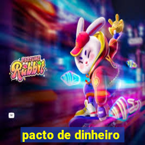 pacto de dinheiro