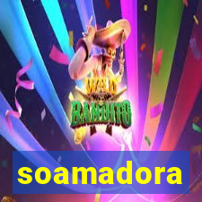 soamadora