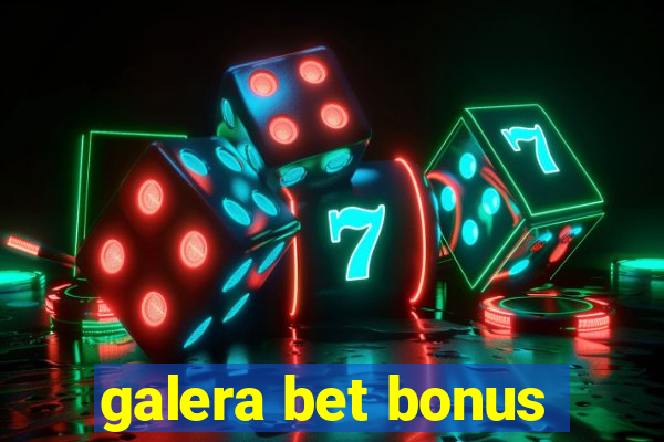 galera bet bonus