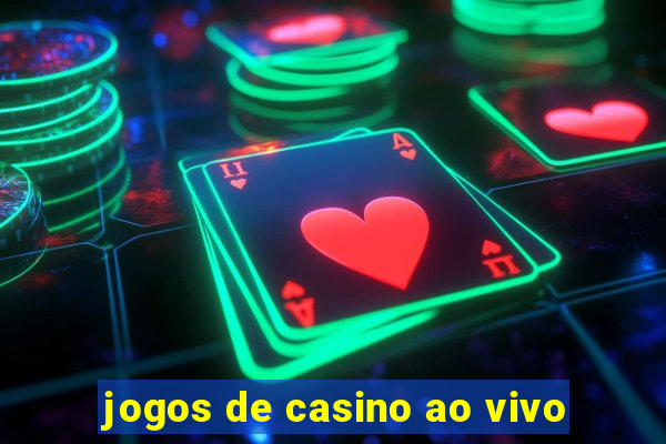 jogos de casino ao vivo