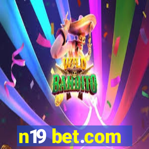 n19 bet.com