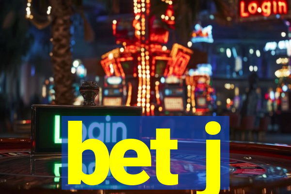 bet j