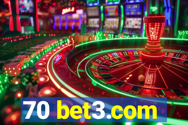 70 bet3.com