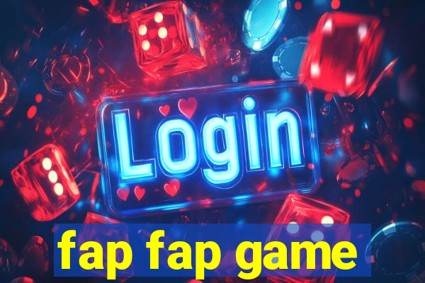 fap fap game