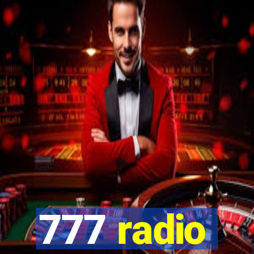 777 radio