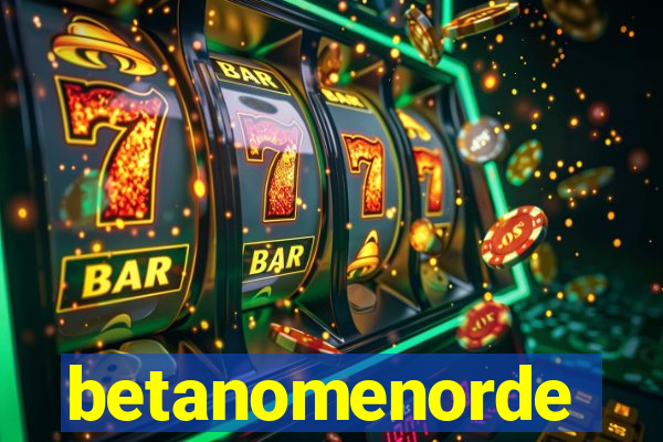 betanomenorde