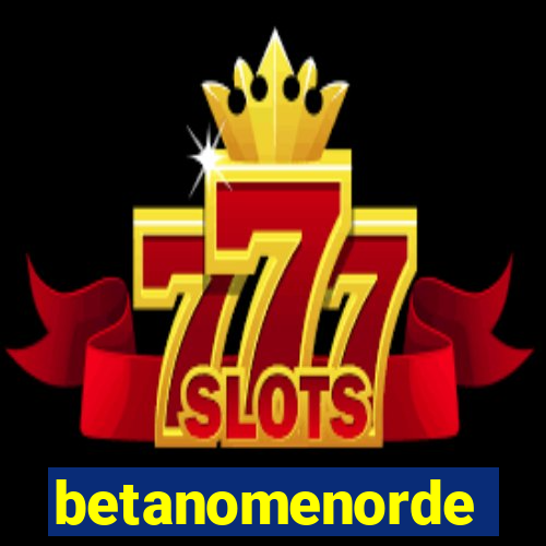 betanomenorde