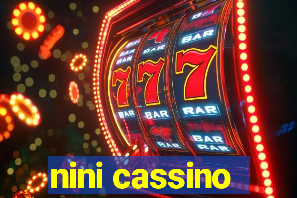 nini cassino