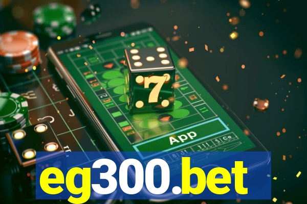 eg300.bet