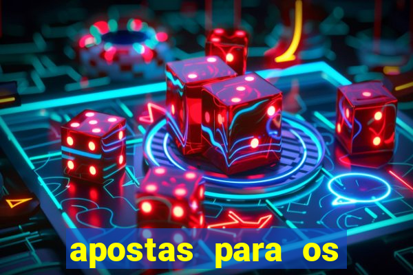 apostas para os jogos de hoje